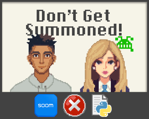 Don't Get Summoned!