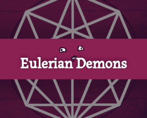 Eulerian Demons