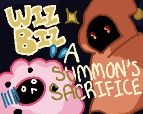 Wiz Biz: A Summon's Sacrifice
