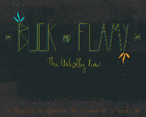Buck and Flamy : An Unholy Row