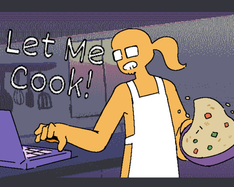 Let Me Cook!
