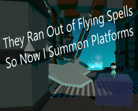 They Ran Out Of Flying Spells So Now I Summon Platforms