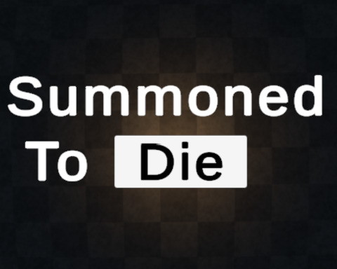 Summoned To Die