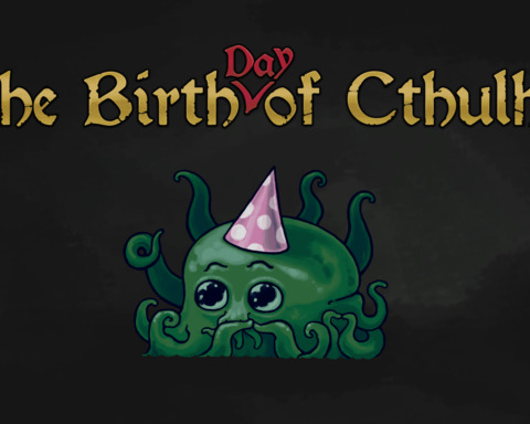 The Birth*Day of Cthulhu