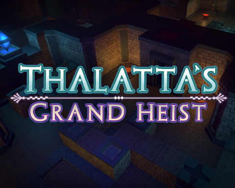 Thalatta's Grand Heist