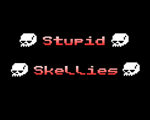 Stupid Skellies
