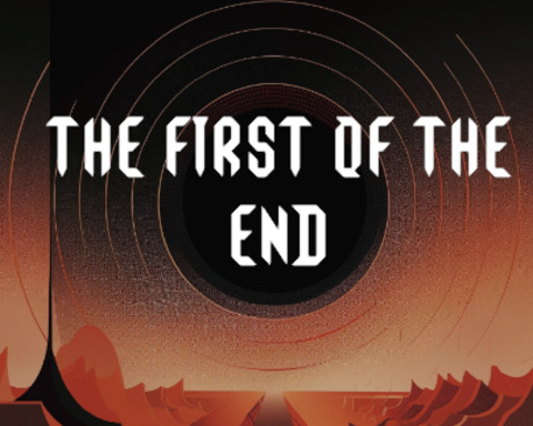 The First of the End
