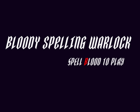BLOODY SPELLING WARLOCK
