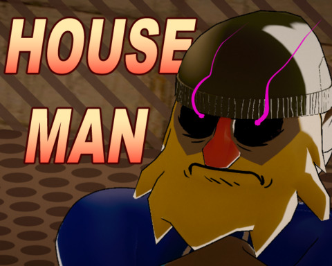 HOUSE MAN