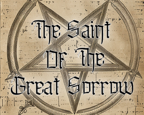 The Saint Of The Great Sorrow