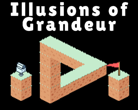 Illusions of Grandeur