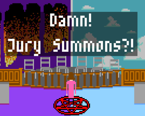 Damn! Jury Summons?!