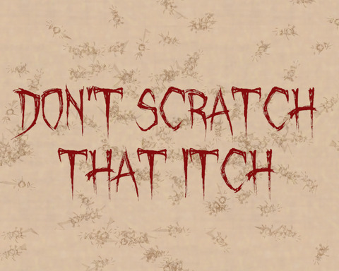 Don't Scratch That Itch
