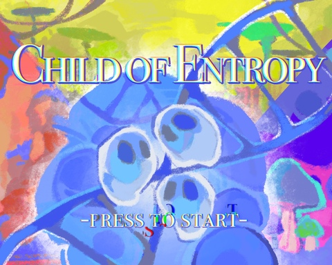 Child of Entropy