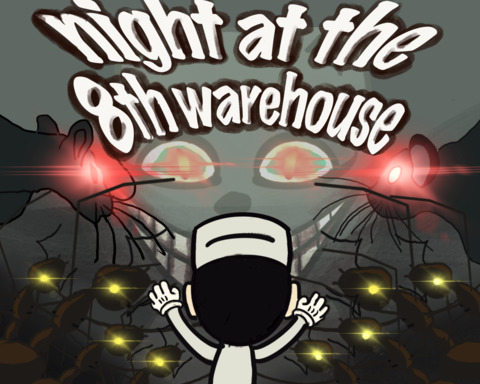 Night at the 8th Warehouse (八号仓库奇妙夜)