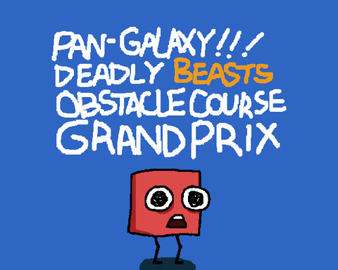 Pan-galaxy!!! Deadly Beasts Obstacle Course Grand Prix