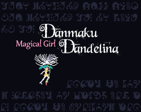 Magical Girl Danmaku Dandelina