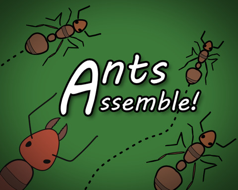Ants Assemble