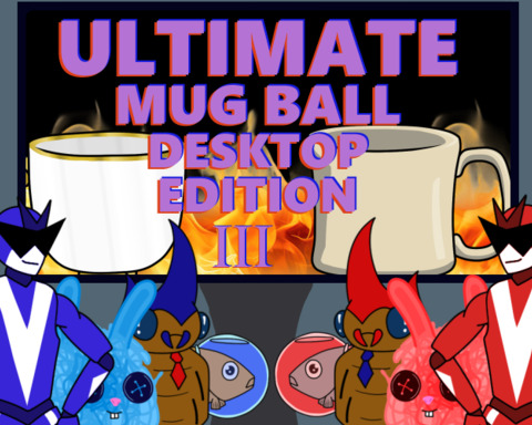 Ultimate Mug Ball: Desktop Edition III