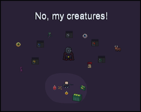 No, my creatures!