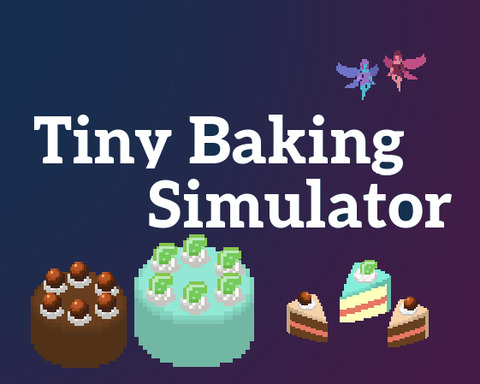 Tiny Baking Simulator