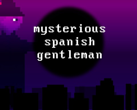 Mysterious Spanish Gentleman