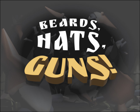 Beards, Hats, Guns!