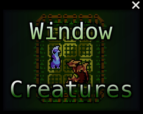 Window Creatures