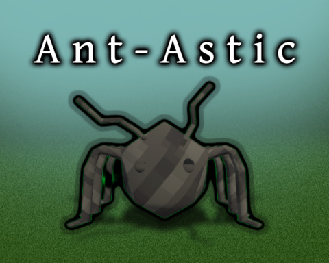 Ant-Astic