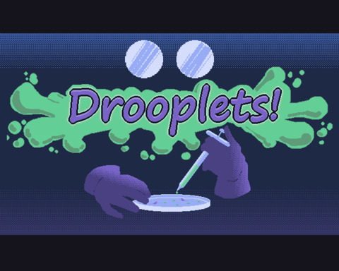 Drooplets!