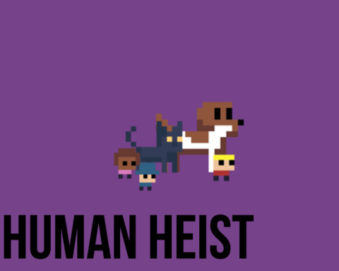 Human Heist