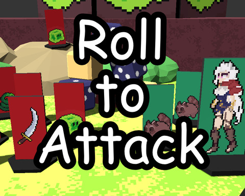 Roll to Attack