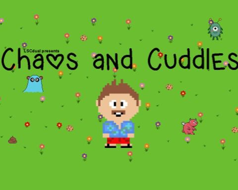 Chaos and Cuddles