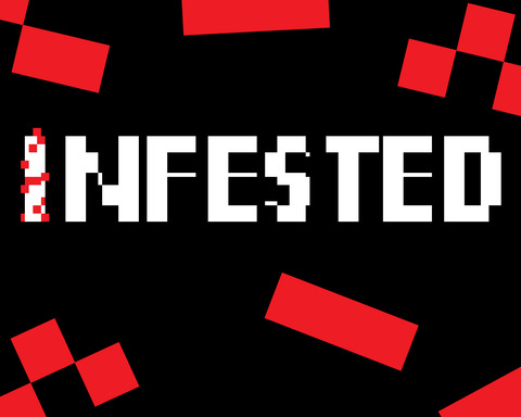 INFESTED