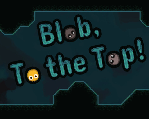 Blob, To the Top!