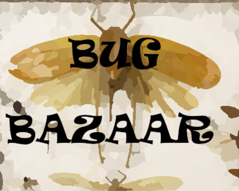 Bug Bazaar
