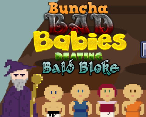 Buncha Bad Babies Beating Bald Bloke