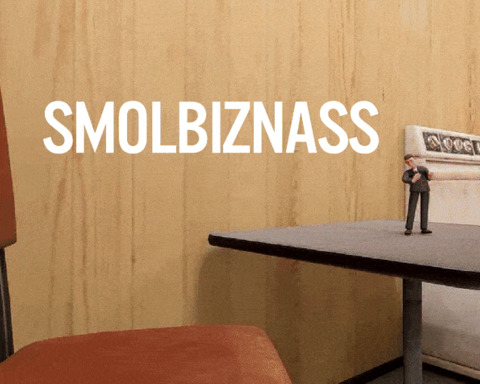 SMOL BIZNASS