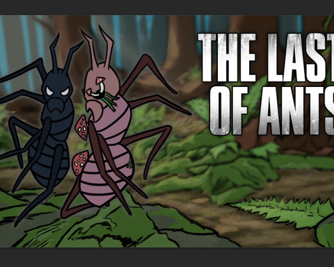 The Last Of Ants