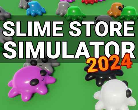 Slime Store Simulator 2024
