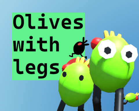 Olives with legs