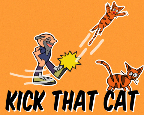 Kick That Cat