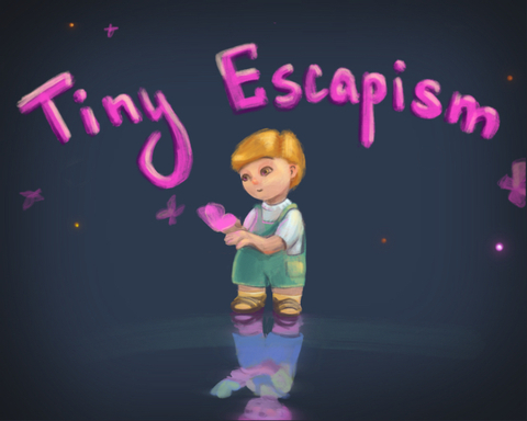 Tiny Escapism