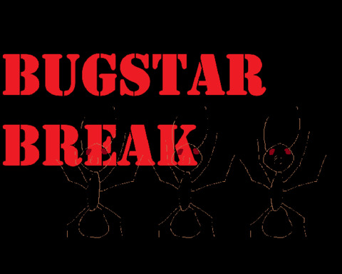 Bugstar BREAK
