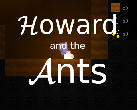 Howard and the Ants