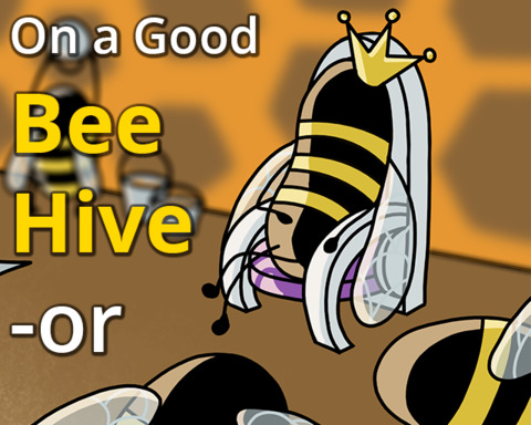 On a Good Bee Hive-or