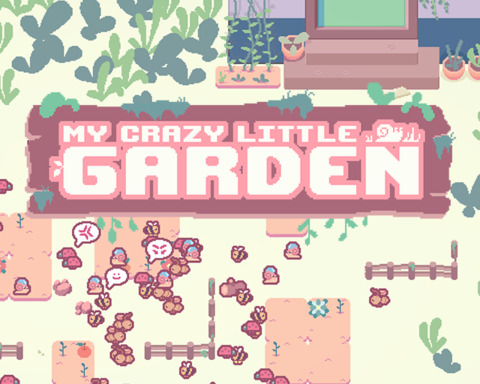 My Crazy Little Garden