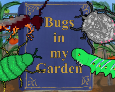 Bugs in My Garden