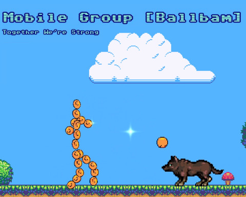 Mobile Group [Ballbam]: Together We're Strong