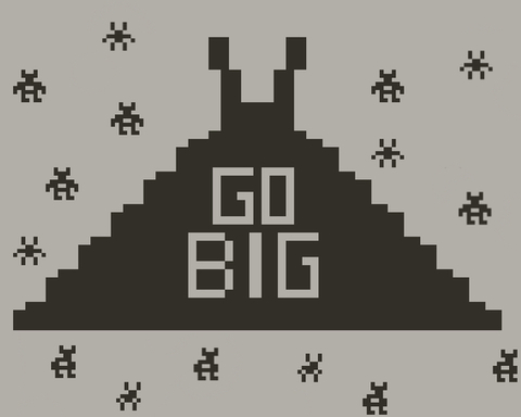 Go Big